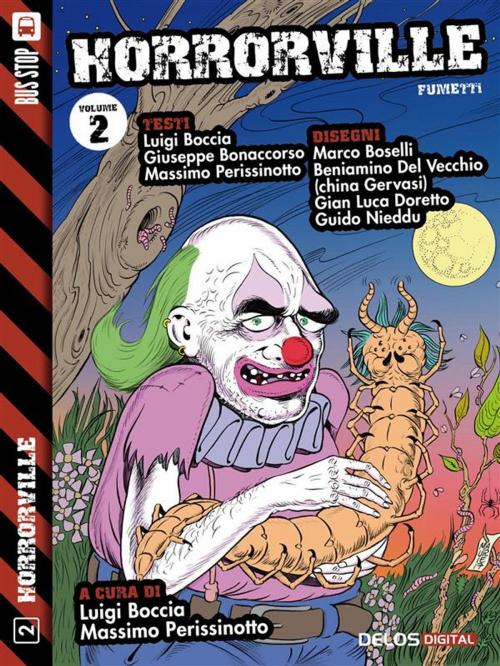 Cover of the book Horrorville 2 by Luigi Boccia, Massimo Perissinotto, Delos Digital