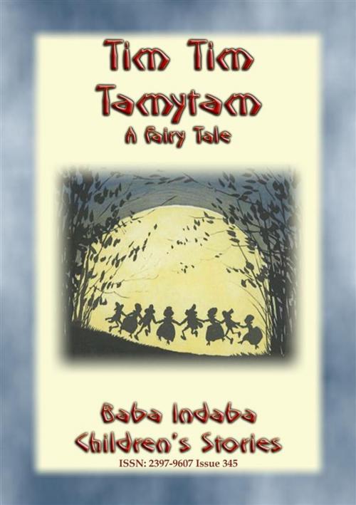 Cover of the book TIM TIM TAMYTAM - An Elfish Tale by Anon E. Mouse, Abela Publishing