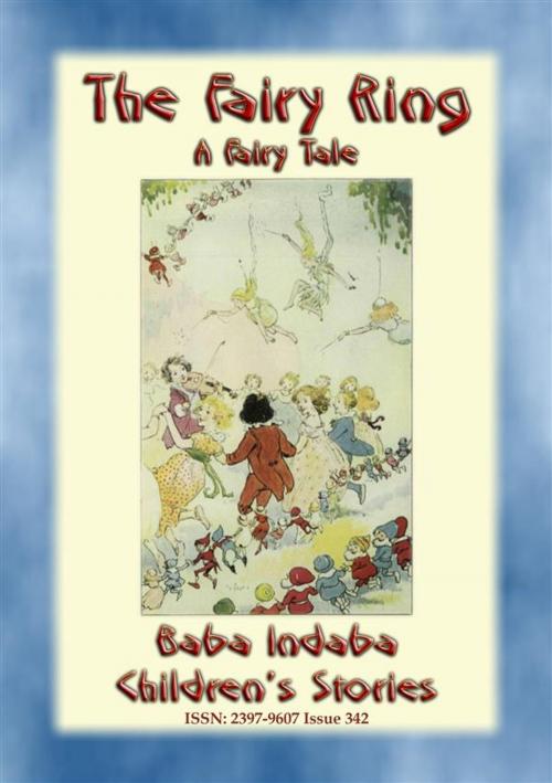 Cover of the book THE FAIRY RING - An old fashioned European Fairy Tale by Anon E. Mouse, Abela Publishing