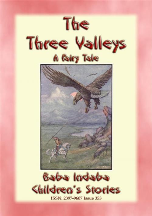 Cover of the book THE THREE VALLEYS - The tale of a quest by Anon E. Mouse, Abela Publishing