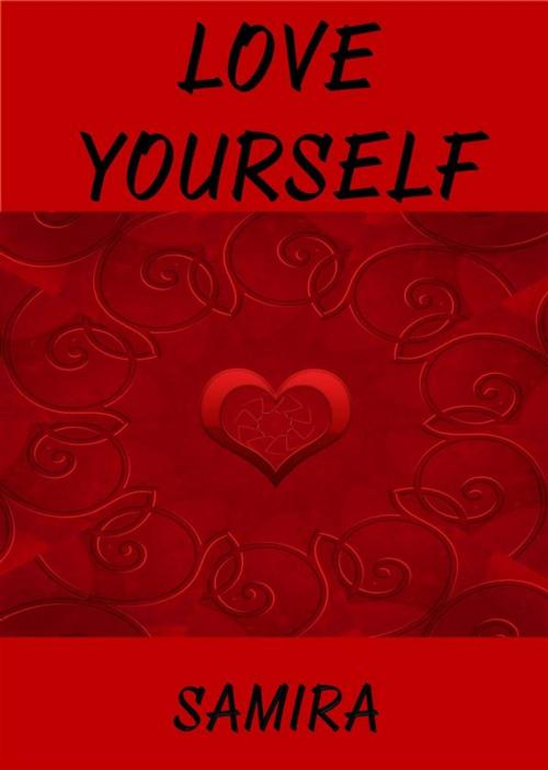 Cover of the book Love Yourself by Samira, Samira
