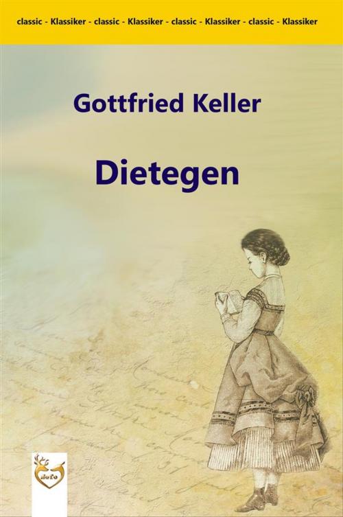 Cover of the book Dietegen by Gottfried Keller, SoTo