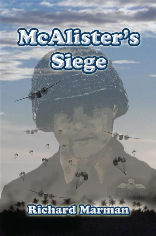 Cover of the book McAlisters Seige - Book 5 in the McAlister Line by Richard Marman, Abela Publishing