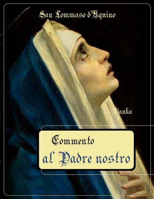Cover of the book Commento al Padre nostro by San Tommaso d’Aquino, Publisher s19595