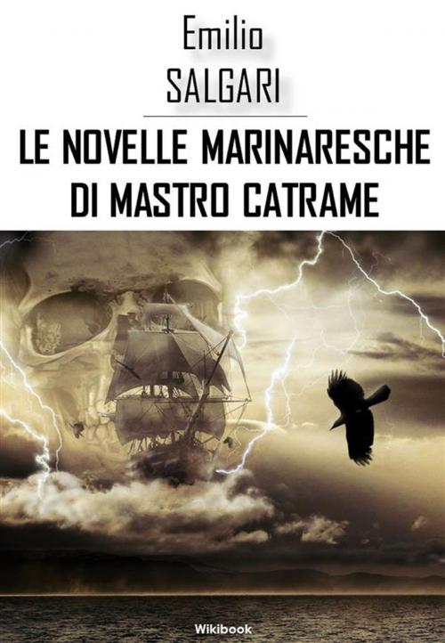 Cover of the book Le novelle marinaresche di Mastro Catrame by Emilio Salgari, Greenbooks Editore