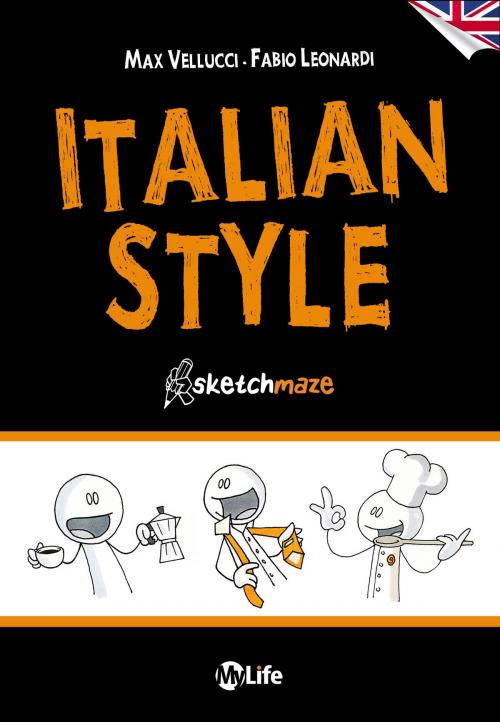 Cover of the book Italian Style - English Version by Max Vellucci, Fabio Leonardi, mylife