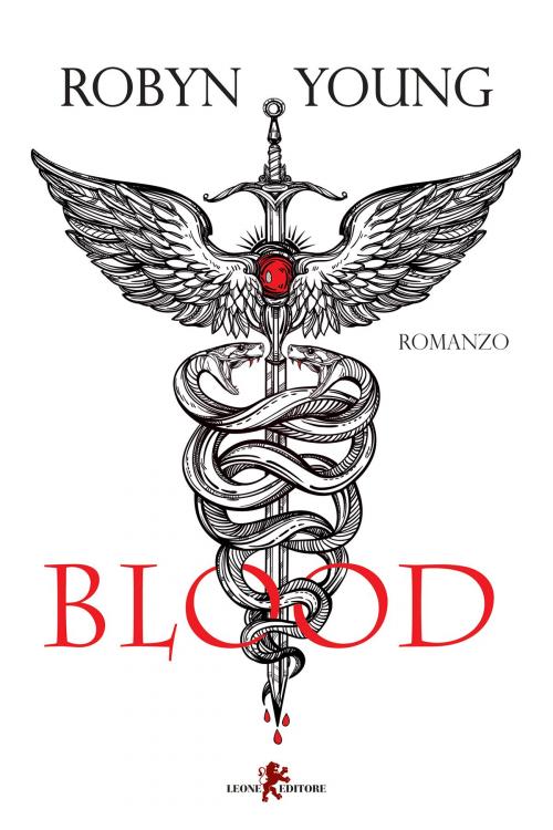 Cover of the book Blood by Robyn Young, Leone Editore