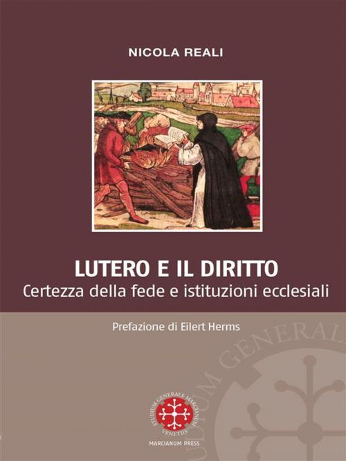 Cover of the book Lutero e il diritto by Nicola Reali, Marcianum Press