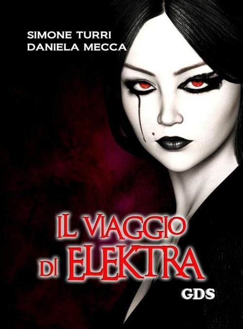 Cover of the book MEMENTO MORI - Il viaggio di Elektra by Simone Turri, Daniela Mecca, editrice GDS