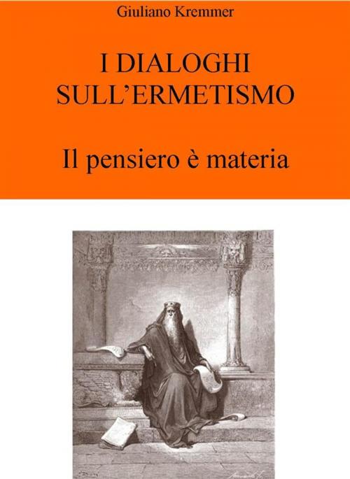 Cover of the book I Dialoghi sull'Ermetismo by Giuliano Kremmerz, Edizioni Cerchio della Luna