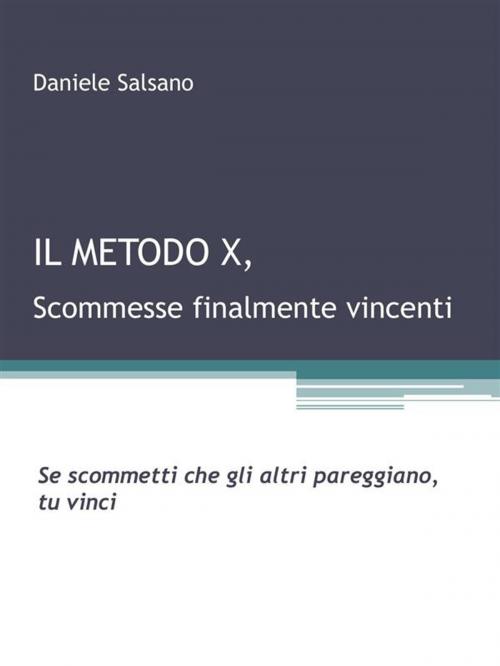 Cover of the book Il Metodo X by Daniele Salsano, Tektime
