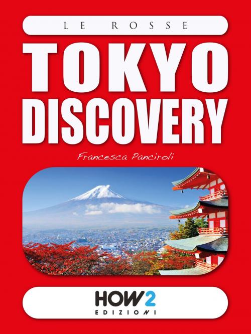 Cover of the book TOKYO DISCOVERY by Francesca Panciroli, HOW2 Edizioni