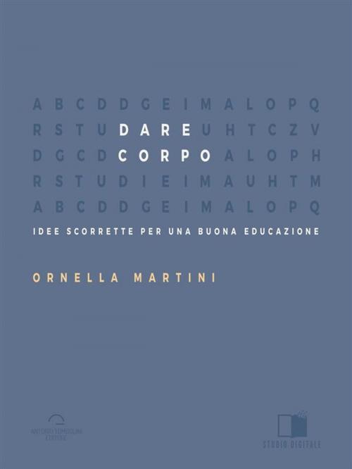 Cover of the book Dare Corpo by Ornella Martini, Antonio Tombolini Editore