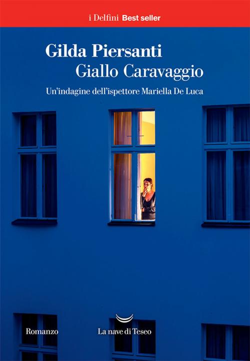 Cover of the book Giallo Caravaggio by Gilda Piersanti, La nave di Teseo