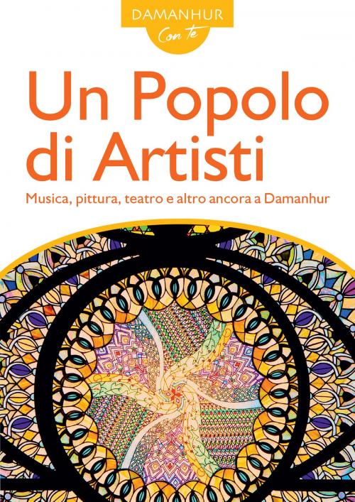 Cover of the book Un Popolo di Artisti by Unicorno Arachide, Ciprea Calendula, Stambecco Pesco, PublishDrive