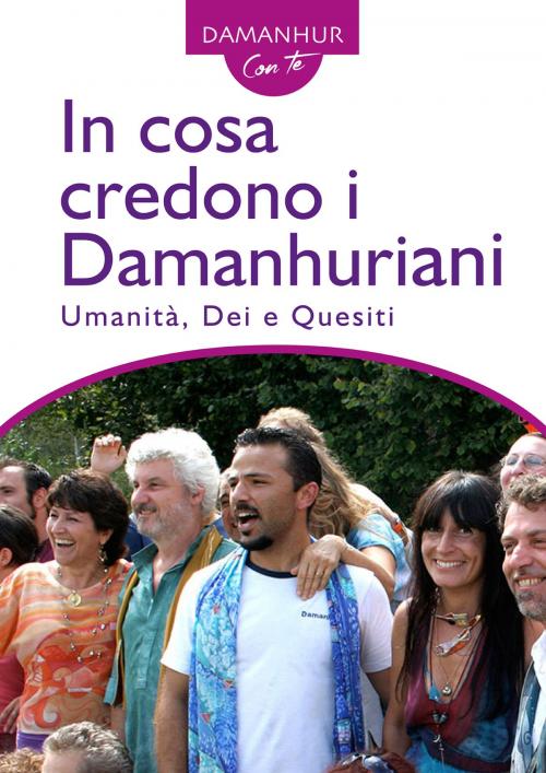 Cover of the book In cosa credono i Damanhuriani by Stambecco Pesco, PublishDrive