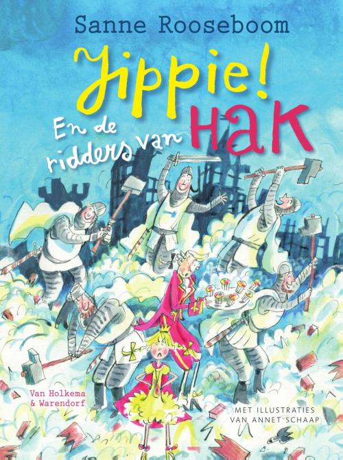 Cover of the book Jippie! En de ridders van Hak by Sanne Rooseboom, Uitgeverij Unieboek | Het Spectrum