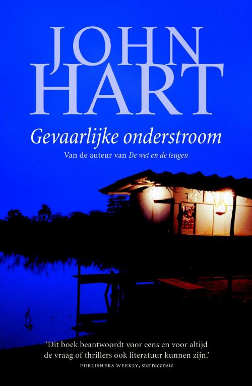 Cover of the book Gevaarlijke onderstroom by John Hart, Luitingh-Sijthoff B.V., Uitgeverij