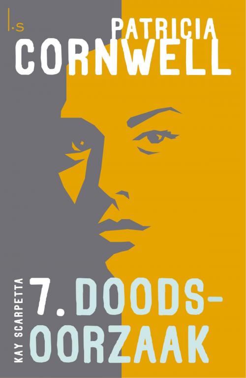 Cover of the book Doodsoorzaak by Patricia Cornwell, Luitingh-Sijthoff B.V., Uitgeverij