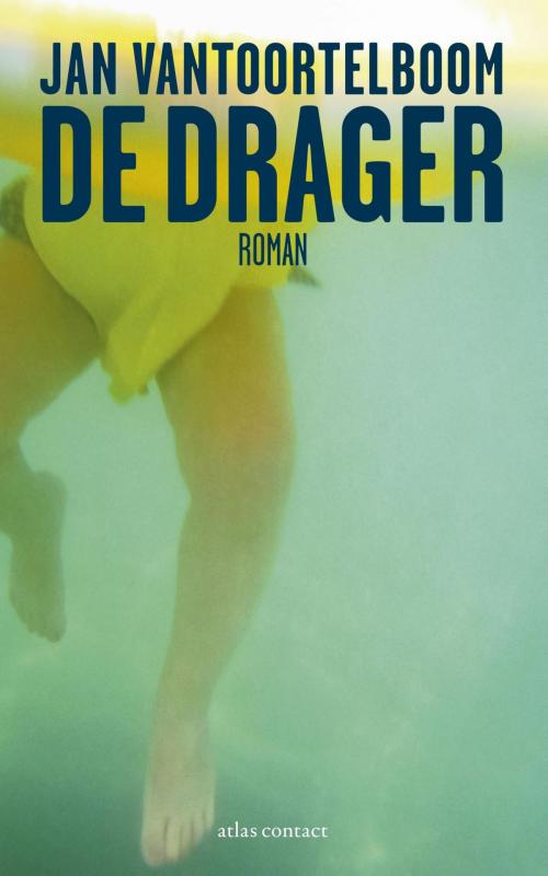 Cover of the book De drager by Jan Vantoortelboom, Atlas Contact, Uitgeverij