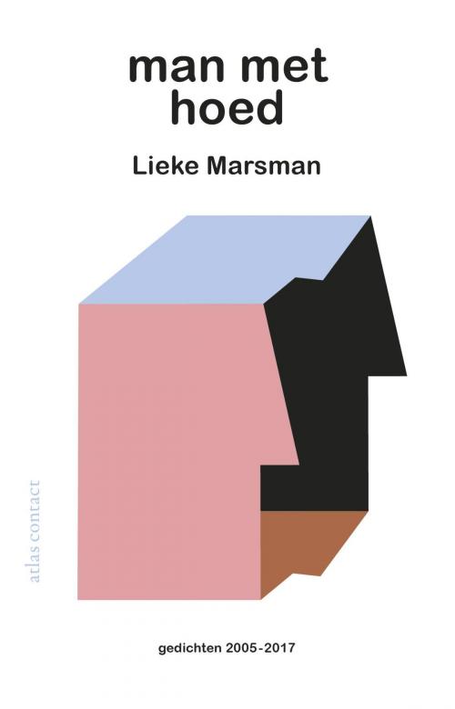 Cover of the book Man met hoed by Lieke Marsman, Atlas Contact, Uitgeverij