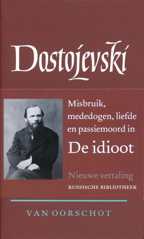 Cover of the book De idioot by Fjodor Dostojevski, Uitgeverij G.A. Van Oorschot B.V.