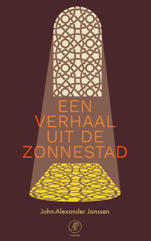 Cover of the book Een verhaal uit de Zonnestad by John-Alexander Janssen, Singel Uitgeverijen