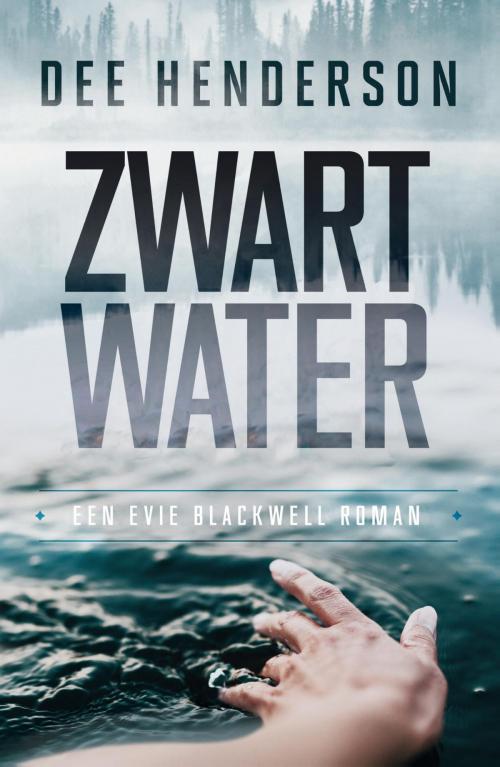 Cover of the book Zwart water by Dee Henderson, VBK Media