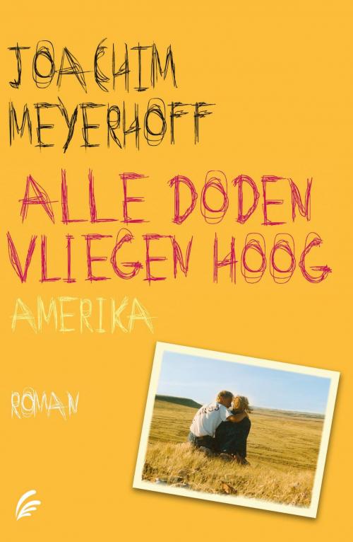 Cover of the book Alle doden vliegen hoog by Joachim Meyerhoff, Bruna Uitgevers B.V., A.W.