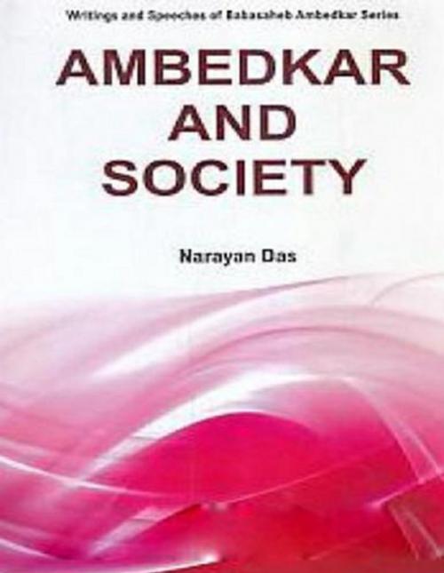Cover of the book Ambedkar And Society by Narayan Das, Centrum Press