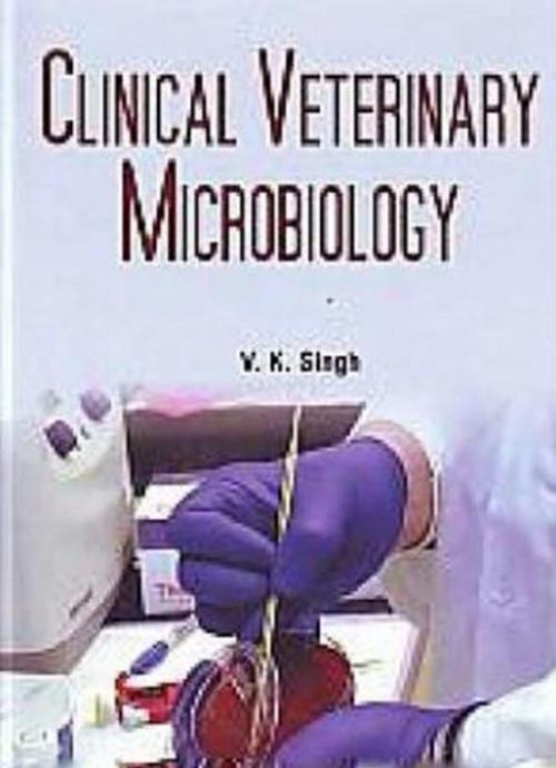 Cover of the book Clinical Veterinary Microbiology by V. K. Singh, Centrum Press