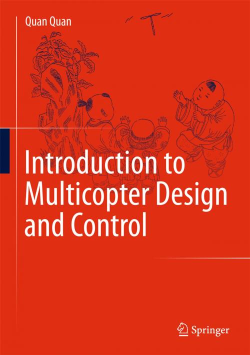 Cover of the book Introduction to Multicopter Design and Control by Quan Quan, Springer Singapore