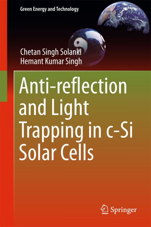 Cover of the book Anti-reflection and Light Trapping in c-Si Solar Cells by Chetan Singh Solanki, Hemant Kumar Singh, Springer Singapore