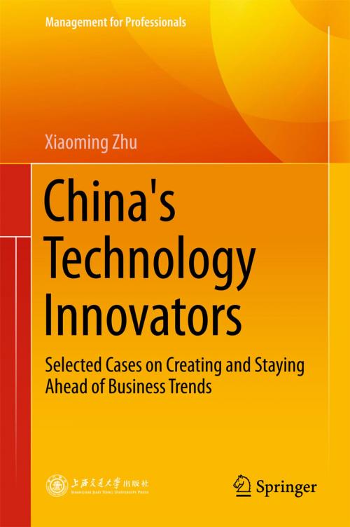 Cover of the book China's Technology Innovators by Xiaoming Zhu, Springer Singapore