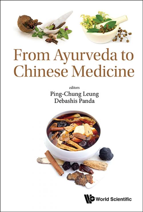 Cover of the book From Ayurveda to Chinese Medicine by Ping-Chung Leung, Debashis Panda, World Scientific Publishing Company