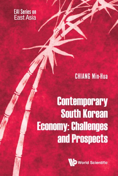 Cover of the book Contemporary South Korean Economy: Challenges and Prospects by Min-Hua Chiang, World Scientific Publishing Company