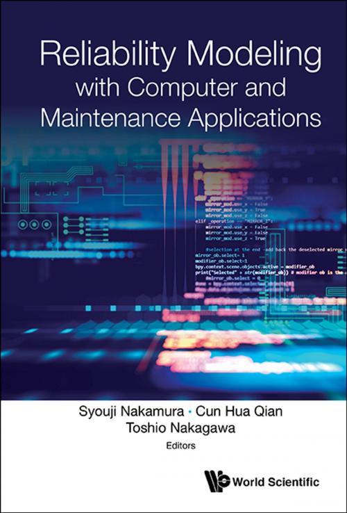 Cover of the book Reliability Modeling with Computer and Maintenance Applications by Syouji Nakamura, Cun Hua Qian, Toshio Nakagawa, World Scientific Publishing Company