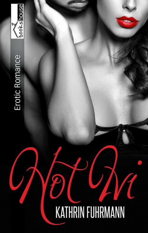 Cover of the book Hot Ivi by Kathrin Fuhrmann, bookshouse