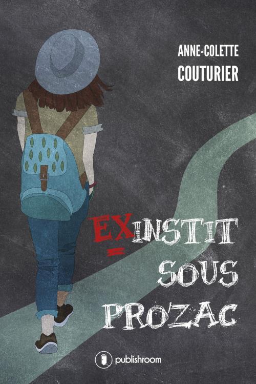 Cover of the book Ex-instit sous prozac by Anne-Colette Couturier, Publishroom