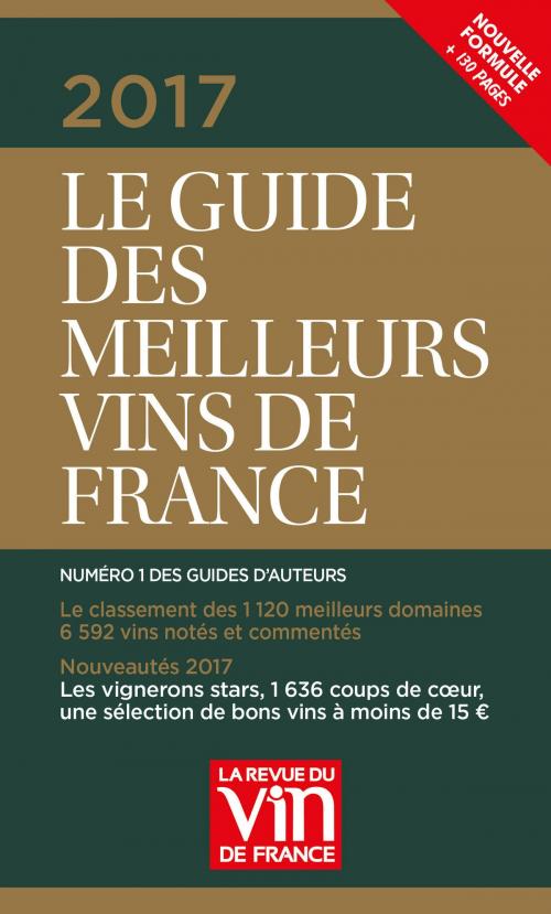 Cover of the book Le Guide des Meilleurs Vins de France 2017 by Olivier Poussier, Philippe Maurange, Olivier Poels, La revue vin France media pub