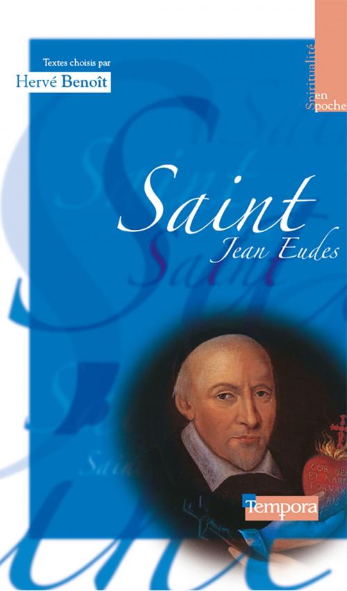 Cover of the book Saint Jean Eudes by Abbé Hervé Benoît, Artège Editions