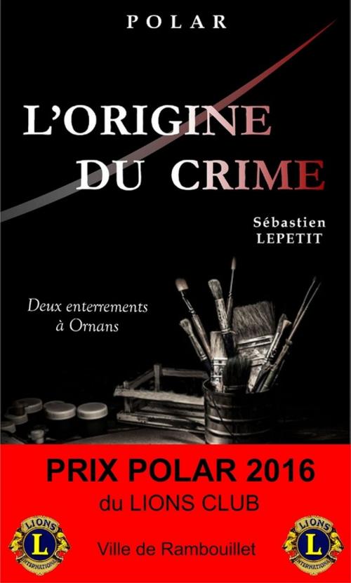 Cover of the book L'Origine du crime by Sébastien Lepetit, Flamant Noir Editions