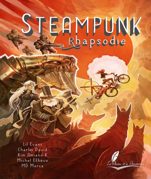 Cover of the book Steampunk Rhapsodie by Collectif, Editions La Plume et le Parchemin