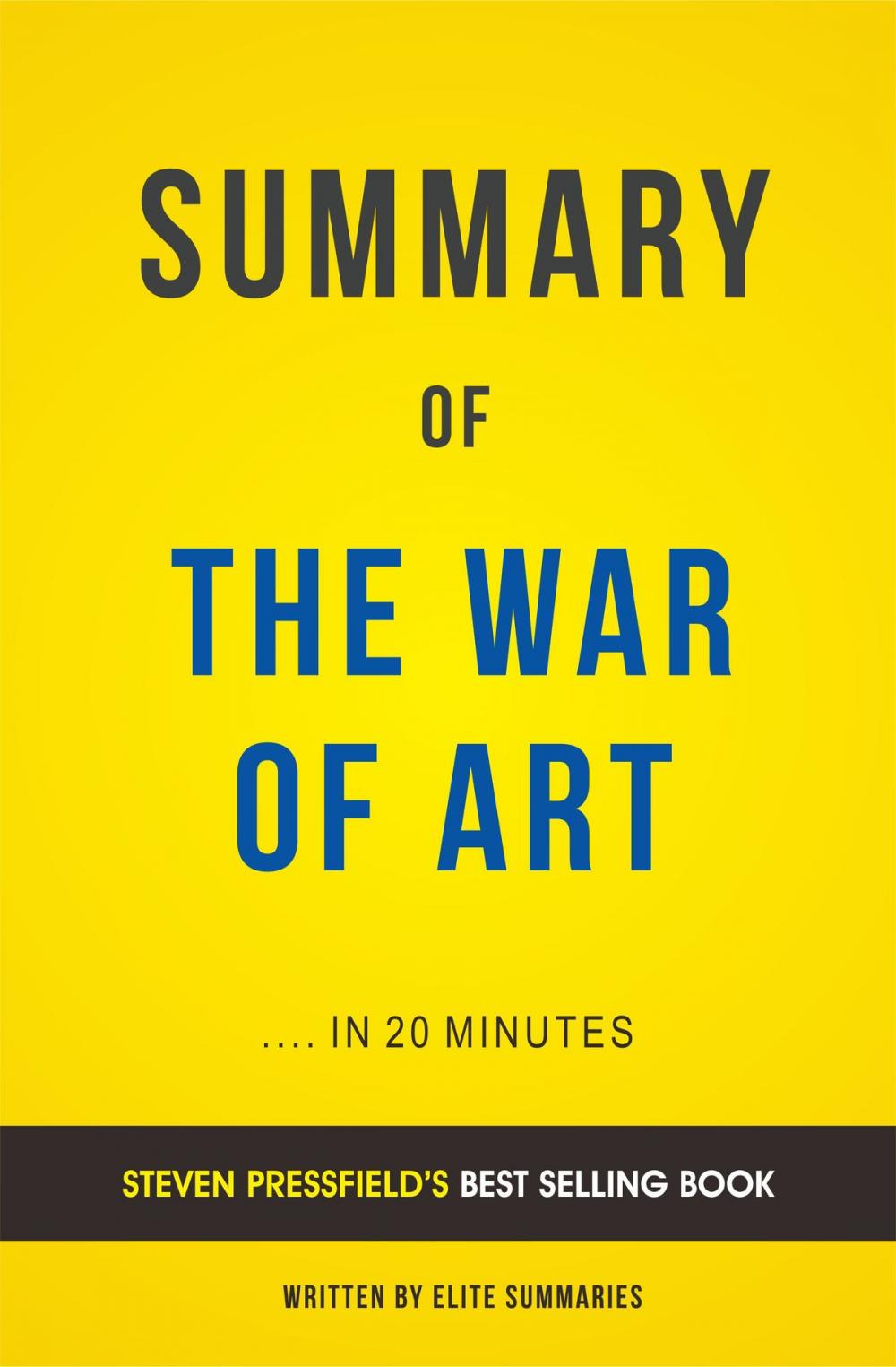 Big bigCover of Summary of The War of Art: by Steven Pressfield | Includes Analysis