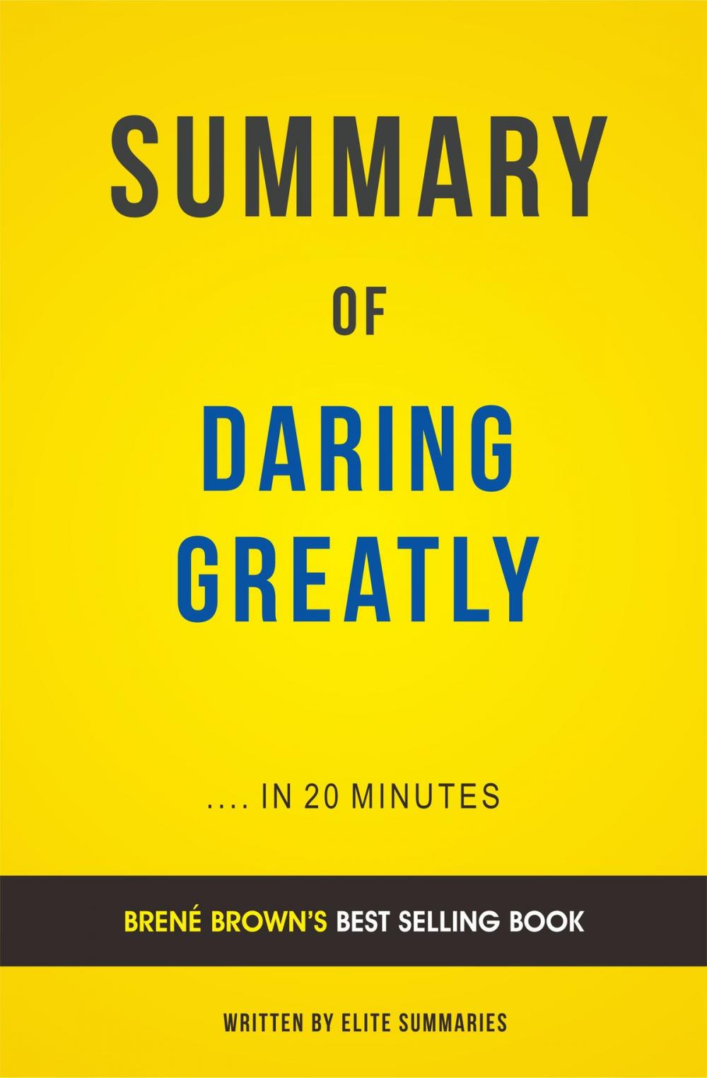Big bigCover of Summary of Daring Greatly: by Brené Brown | Includes Analysis