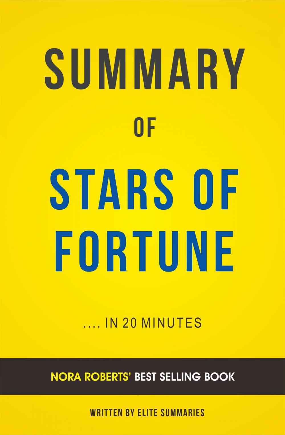 Big bigCover of Summary of Stars of Fortune: by Nora Roberts | Includes Analysis