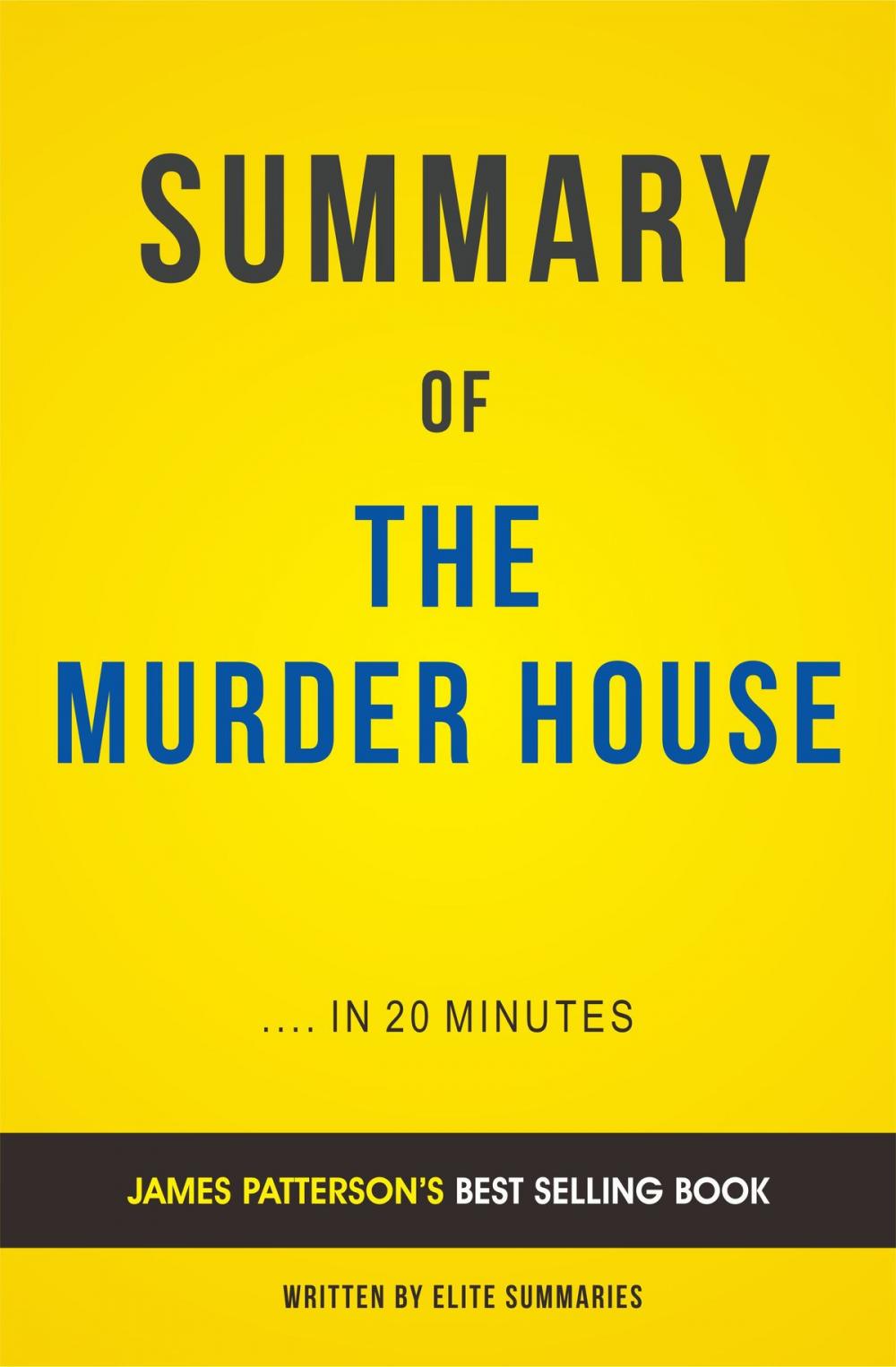 Big bigCover of Summary of The Murder House: by James Patterson | Includes Analysis