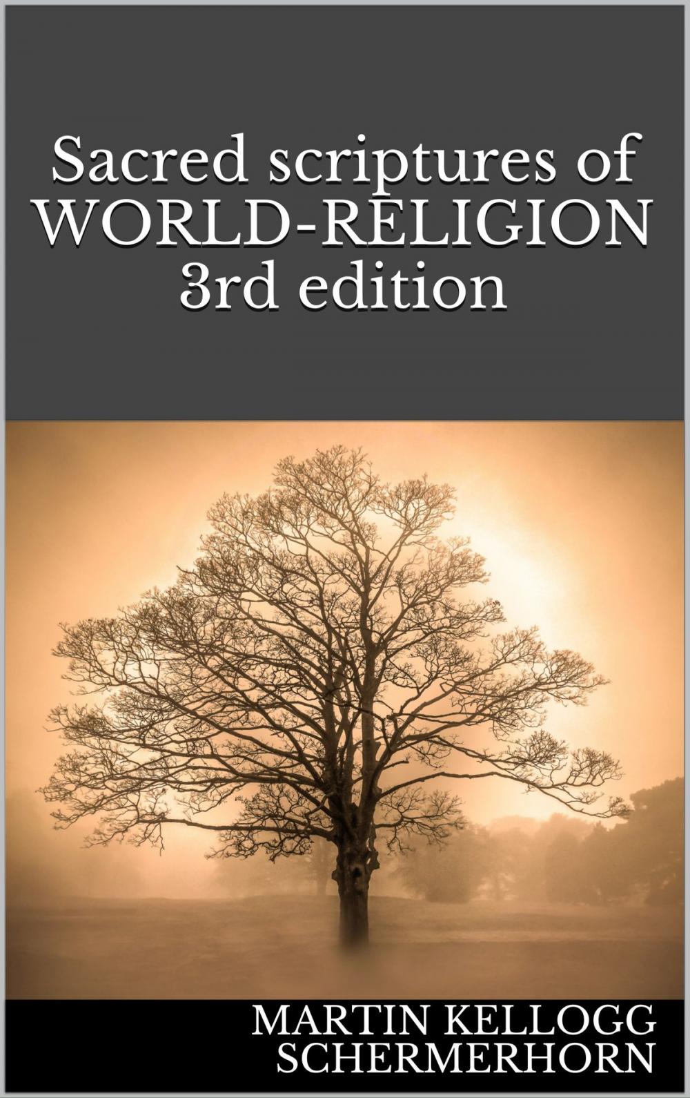 Big bigCover of Sacred scriptures of WORLD-RELIGION 3rd edition