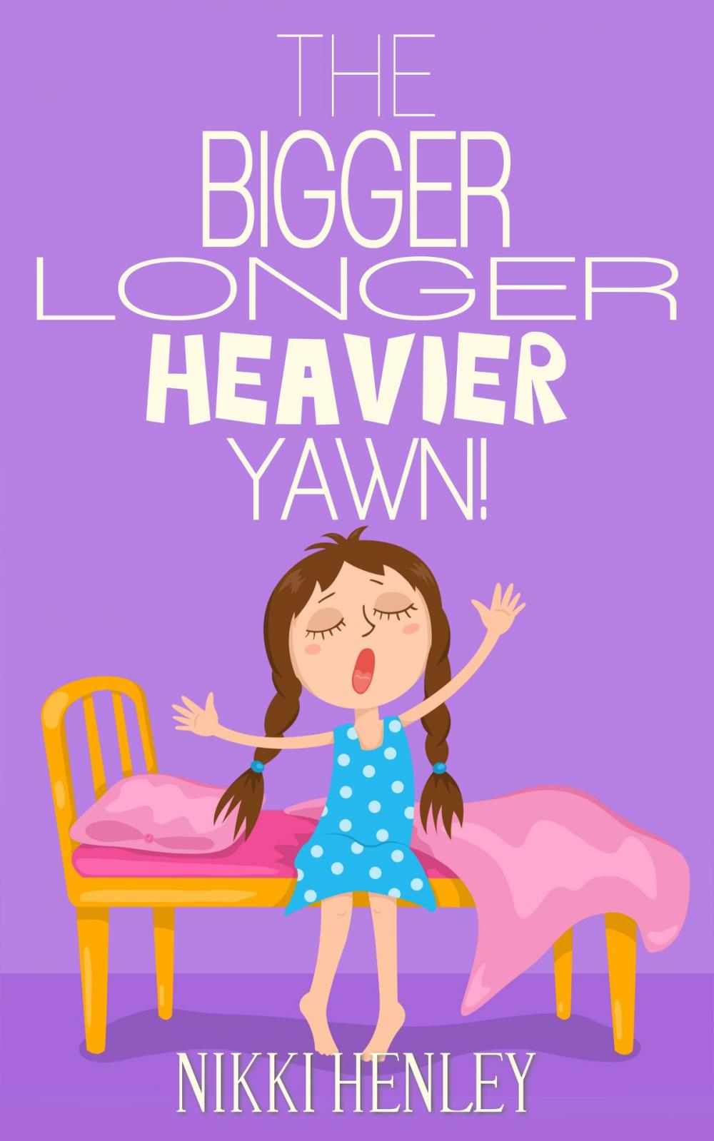 Big bigCover of The Bigger Longer Heavier Yawn