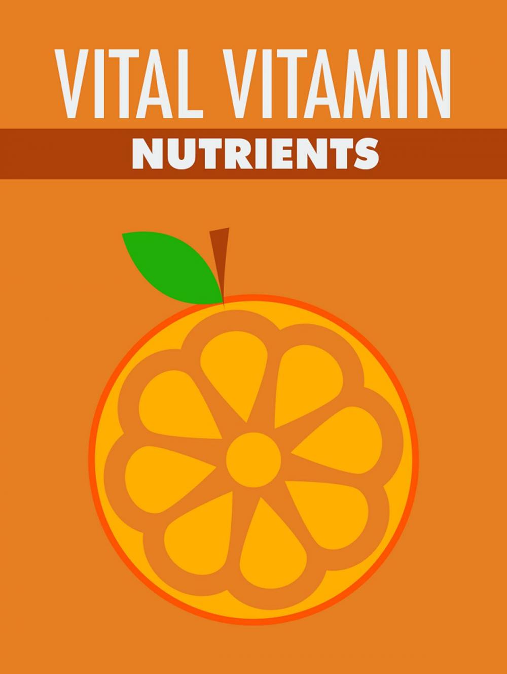 Big bigCover of Vital Vitamin Nutrients